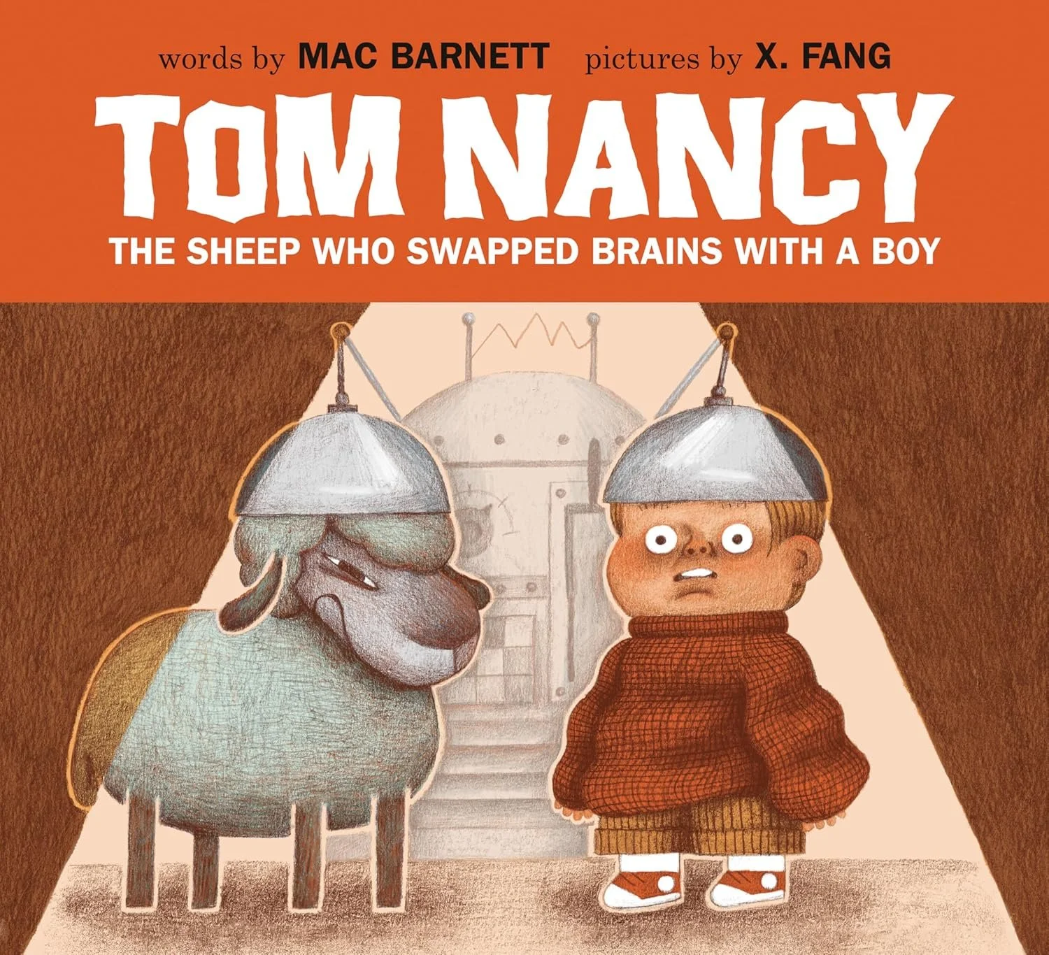 Kirkus announces X. Fang’s upcoming picture book with author Mac Barnet, TOM NANCY: THE SHEEP WHO SWAPPED BRAINS WITH A BOY