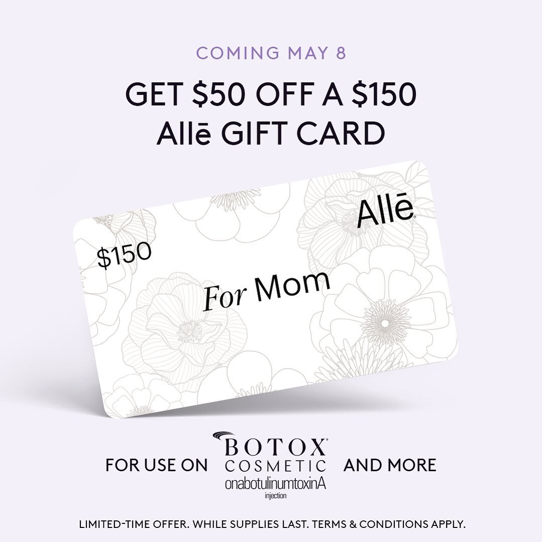 MARK YOUR CALENDARS! ✨
Set your alarms for 12pm EST.

On Wed, May 8 Allē Rewards by Allergan is having a Mother&rsquo;s Day Gift Card Sale!

Get $50 off a $150 Allē gift card!

This can be used on: 
⭐ Botox Treatment
⭐ Juv&eacute;derm Filler
⭐ Skinvi
