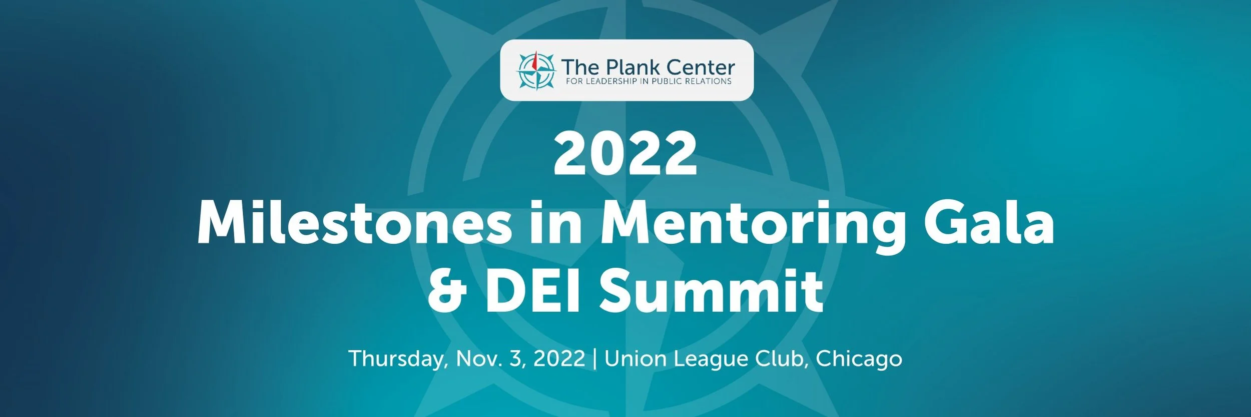 The Plank Center 2022 Milestones in Mentoring Gala & DEI Summit
