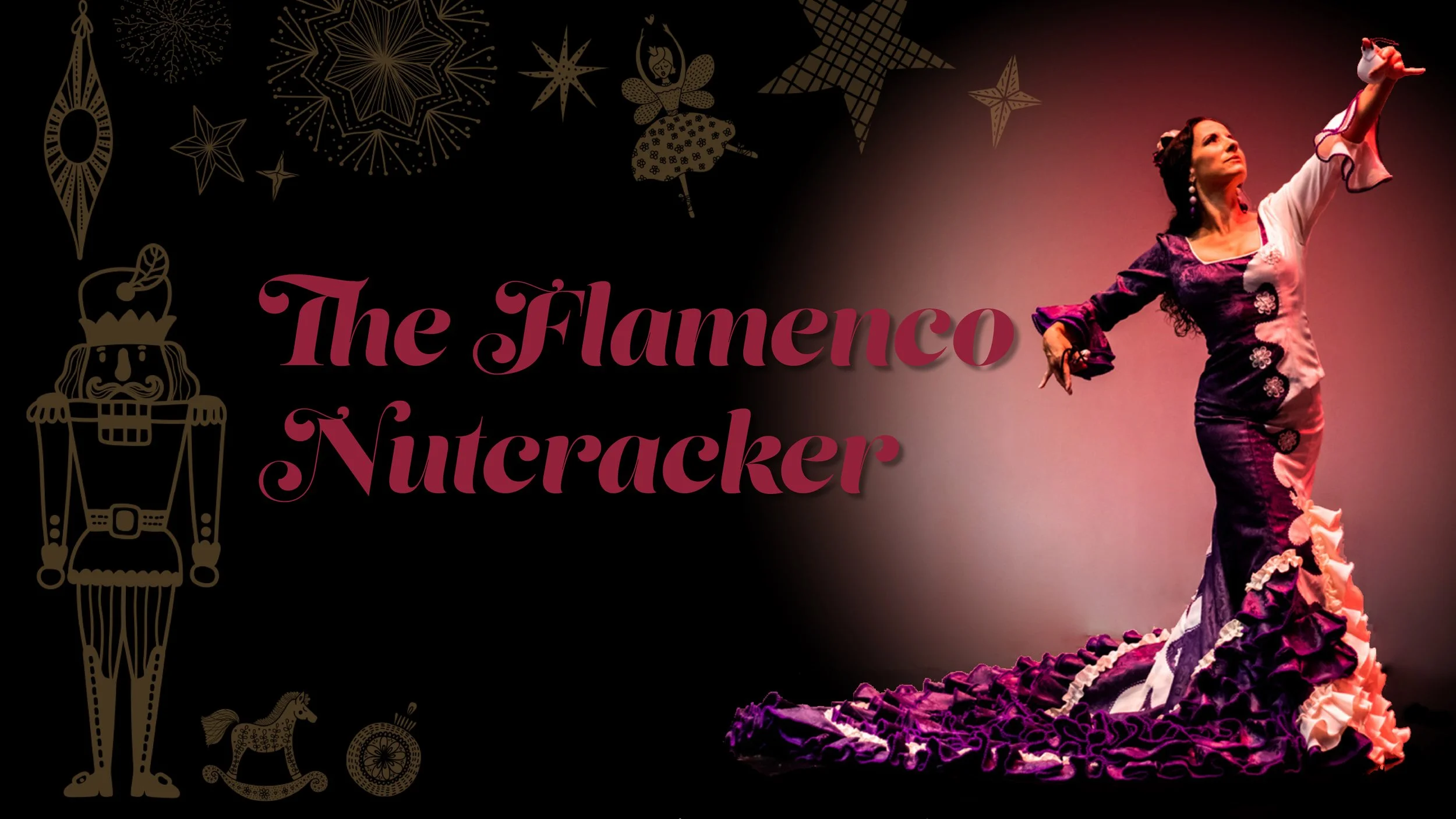 The Flamenco Nutcracker Press Kit — The Flamenco Nutcracker