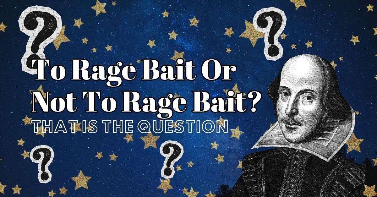 To Rage Bait or Not to Rage Bait?