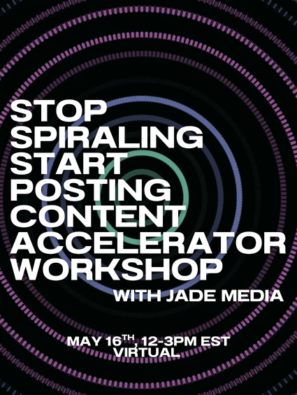 Stop Spiraling, Start Posting Content Accelerator - May 2026