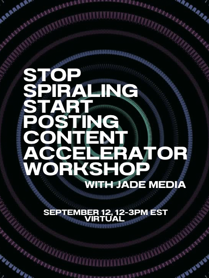 Stop Spiraling, Start Posting Content Accelerator - September 12th