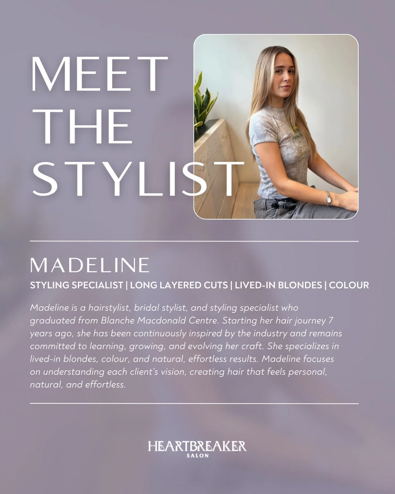 Meet Madeline @madelinestyling &mdash; specializing in lived-in blondes, soft layers, and natural colour that works with your lifestyle ✨

With 7+ years in the industry and a background from Blanche Macdonald, she creates hair that feels personal, we