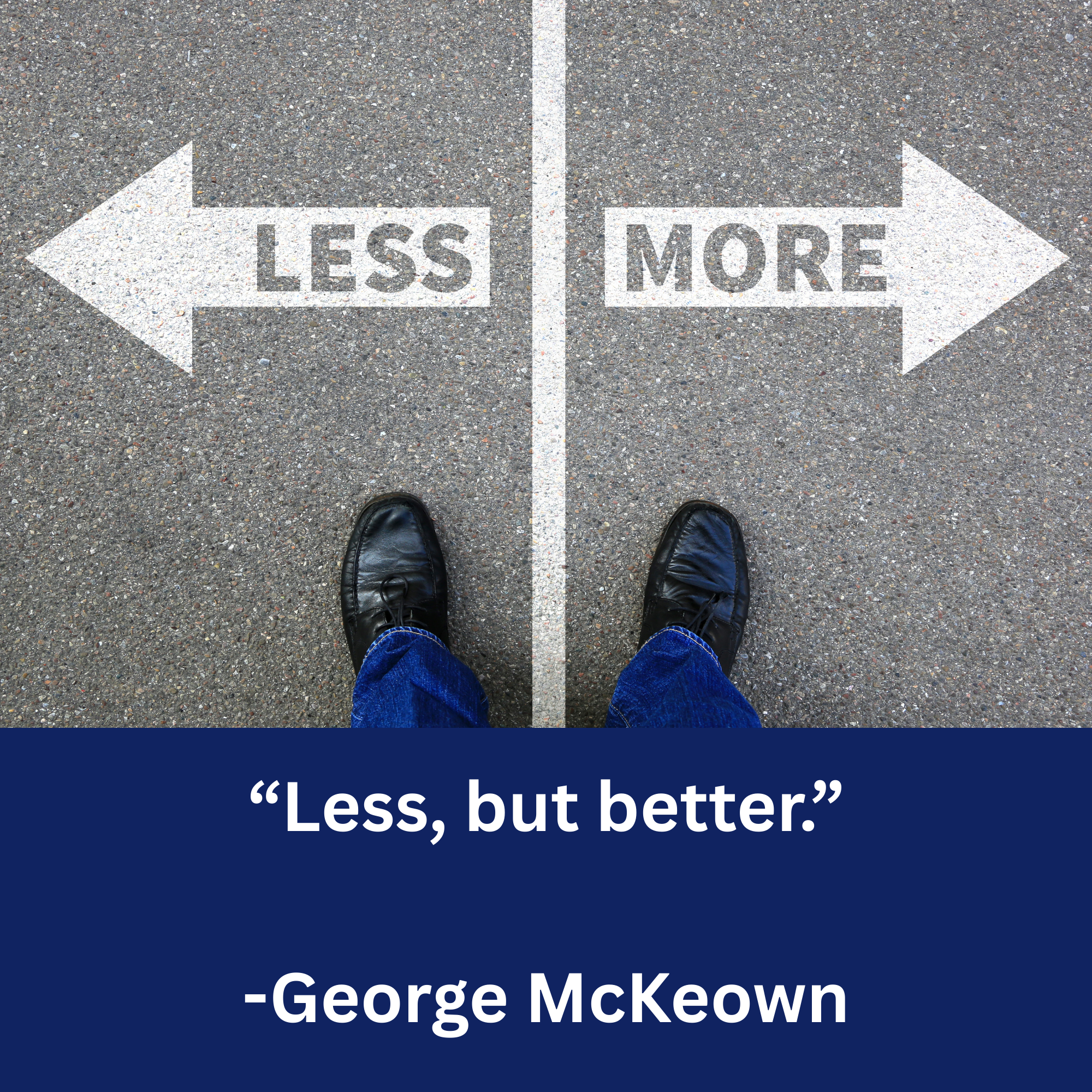 The Disciplined Pursuit of Less in an AI World