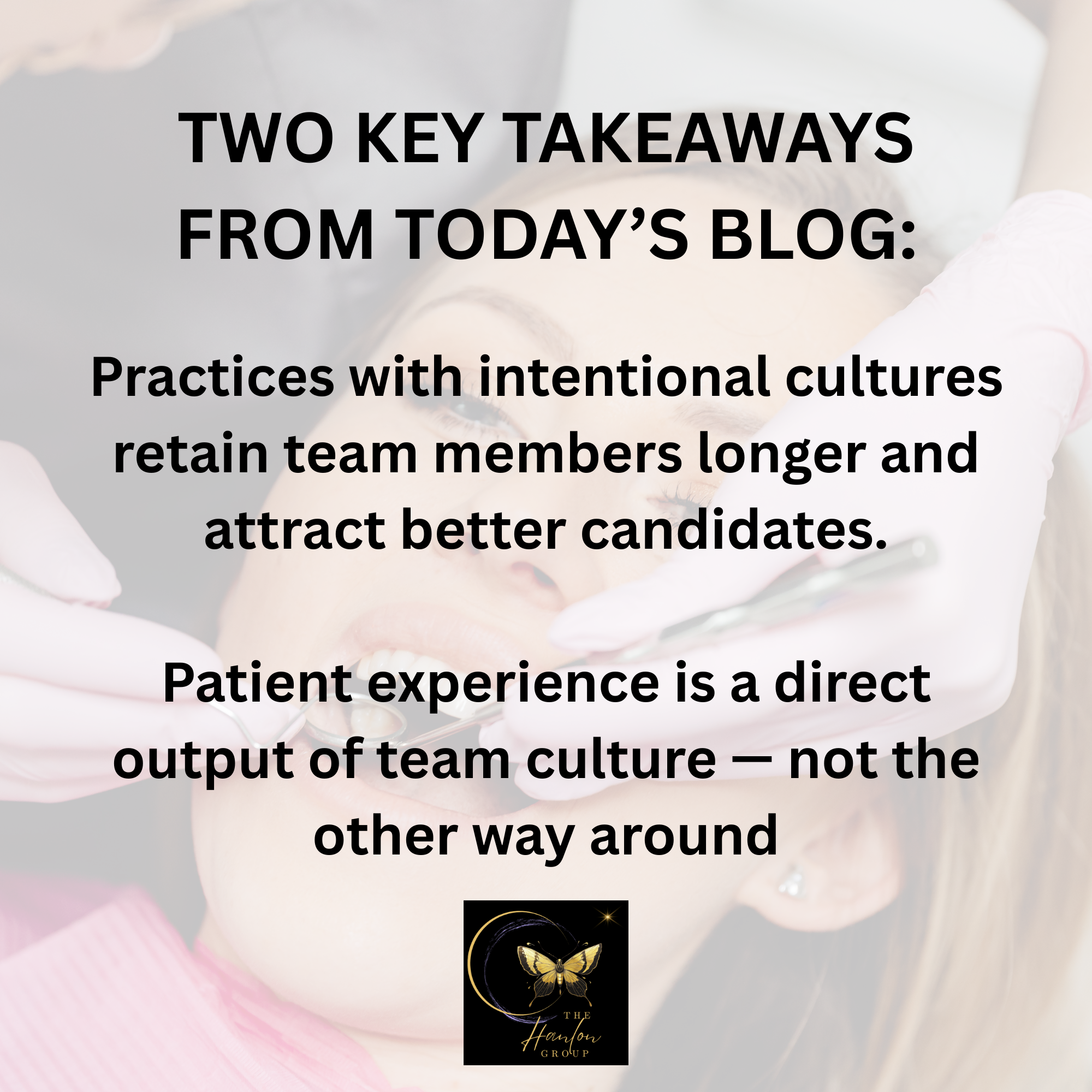 Is Your Dental Practice a Place People Come Back To — As Patients and as Team Members?