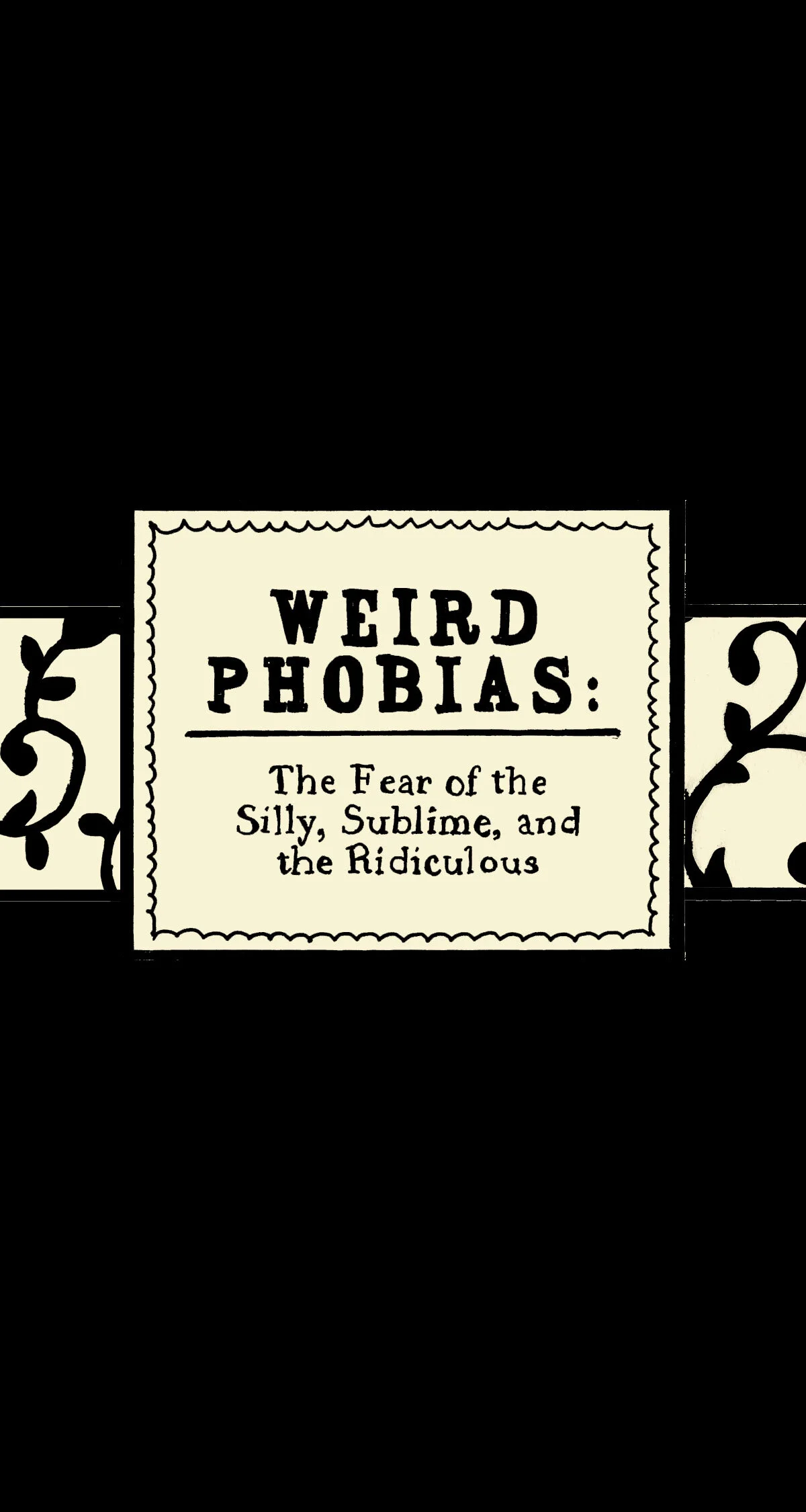 Front cover of Weird Phobias book. Plain black book cloth with a victorian inspired belly band.