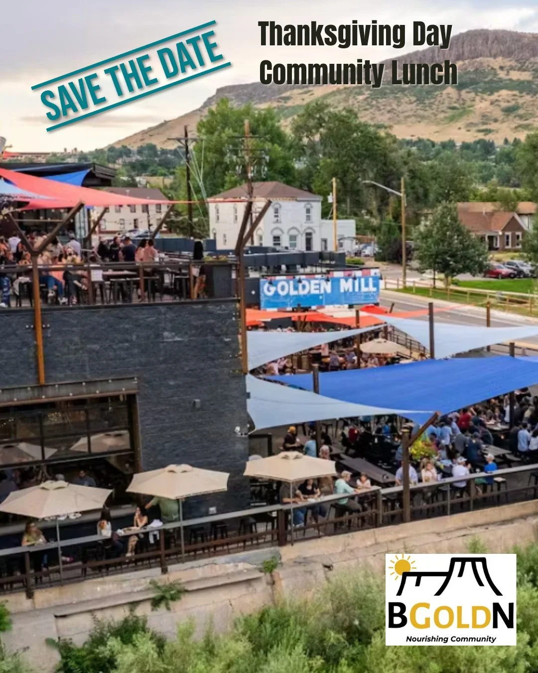 Save the date for a Golden community Thanksgiving lunch at the Golden Mill on November 27-Thanksgiving Day. Celebrate the holiday and our wonderful community together. 100% of all event proceeds benefit BGOLDN.