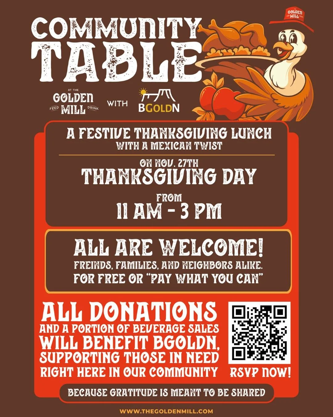 On Thanksgiving Day, The Golden Mill invites you to Community Table &mdash; a festive lunch with a Mexican twist, honoring gratitude, connection, and community from 11am-3pm.
Everyone is welcome to enjoy a delicious meal &mdash; free or &ldquo;pay wh