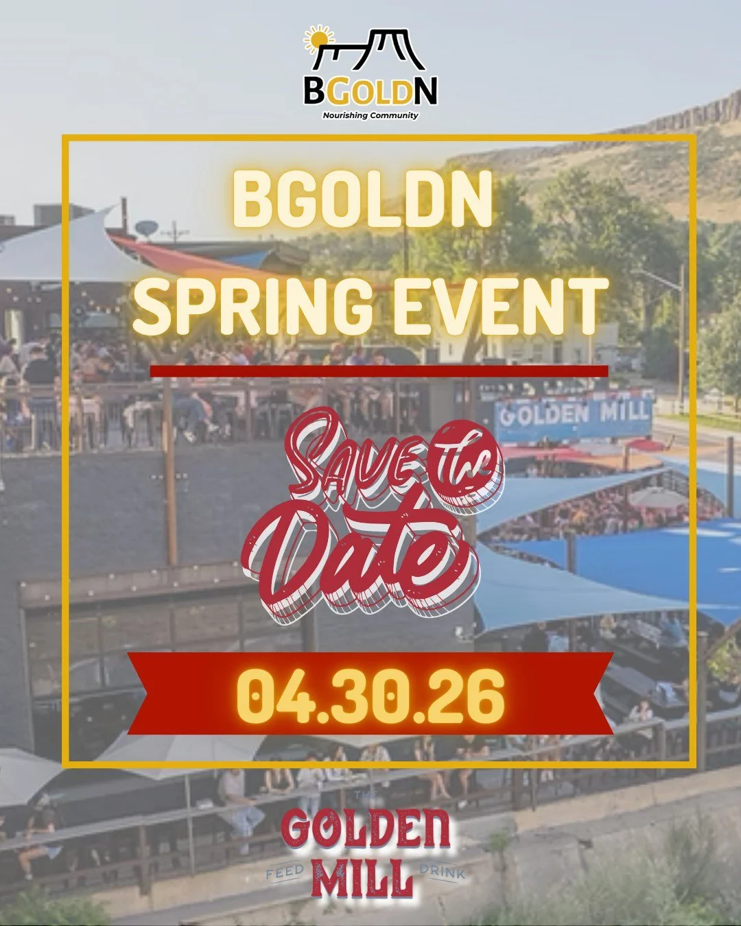 🌟 Save the Date! 
📅 April 30 | 5-8 PM 
📍 The Golden Mill 
Join us for our annual BGOLDN Spring Event on Thursday, April 30 at @the_golden_mill! This special giveback day will help feed our neighbors in Golden. 💛🥘 
#BGOLDN #GiveBack #GoldenCO #Th