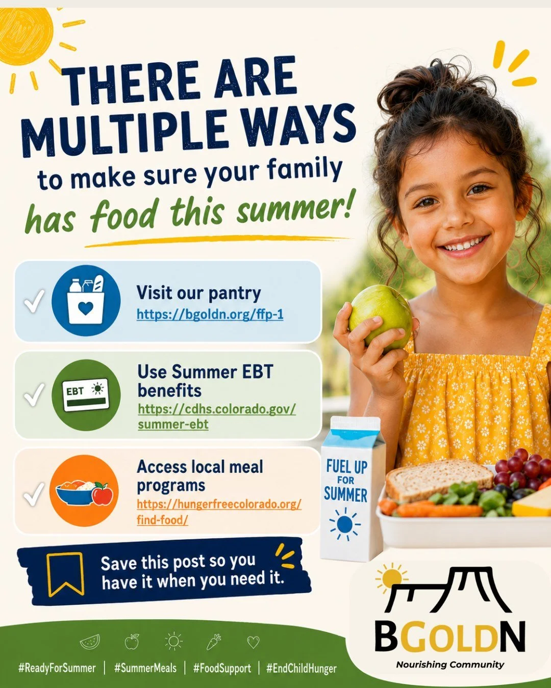 There are multiple ways to make sure your family has food this summer: 
✔️ Visit our pantry https://bgoldn.org/ffp-1 
✔️ Use Summer EBT benefits https://cdhs.colorado.gov/summer-ebt
✔️ Access local meal programs https://hungerfreecolorado.org/find-fo