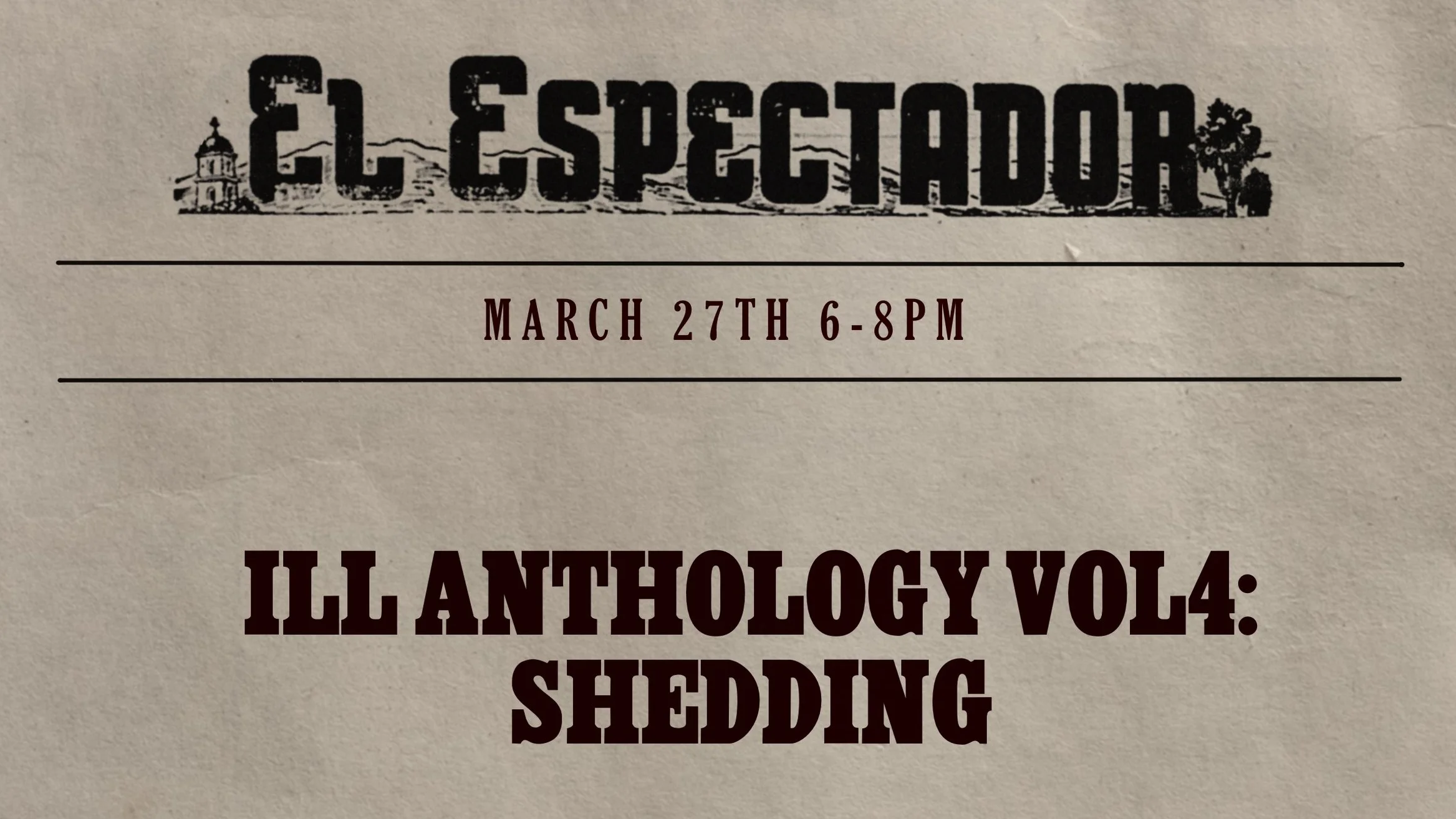 ILL Anthology Vol4: Shedding Release Party