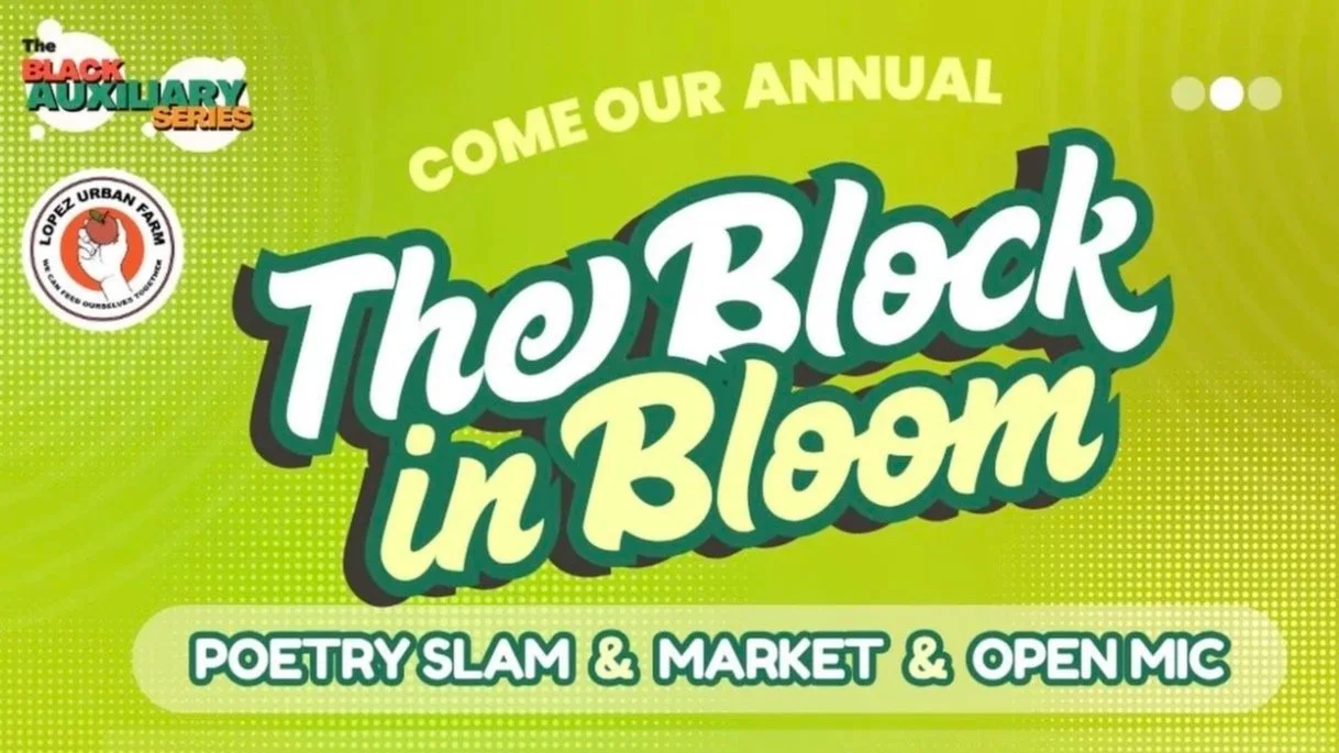The Block in Bloom - Poetry Slam - Market - Open Mic