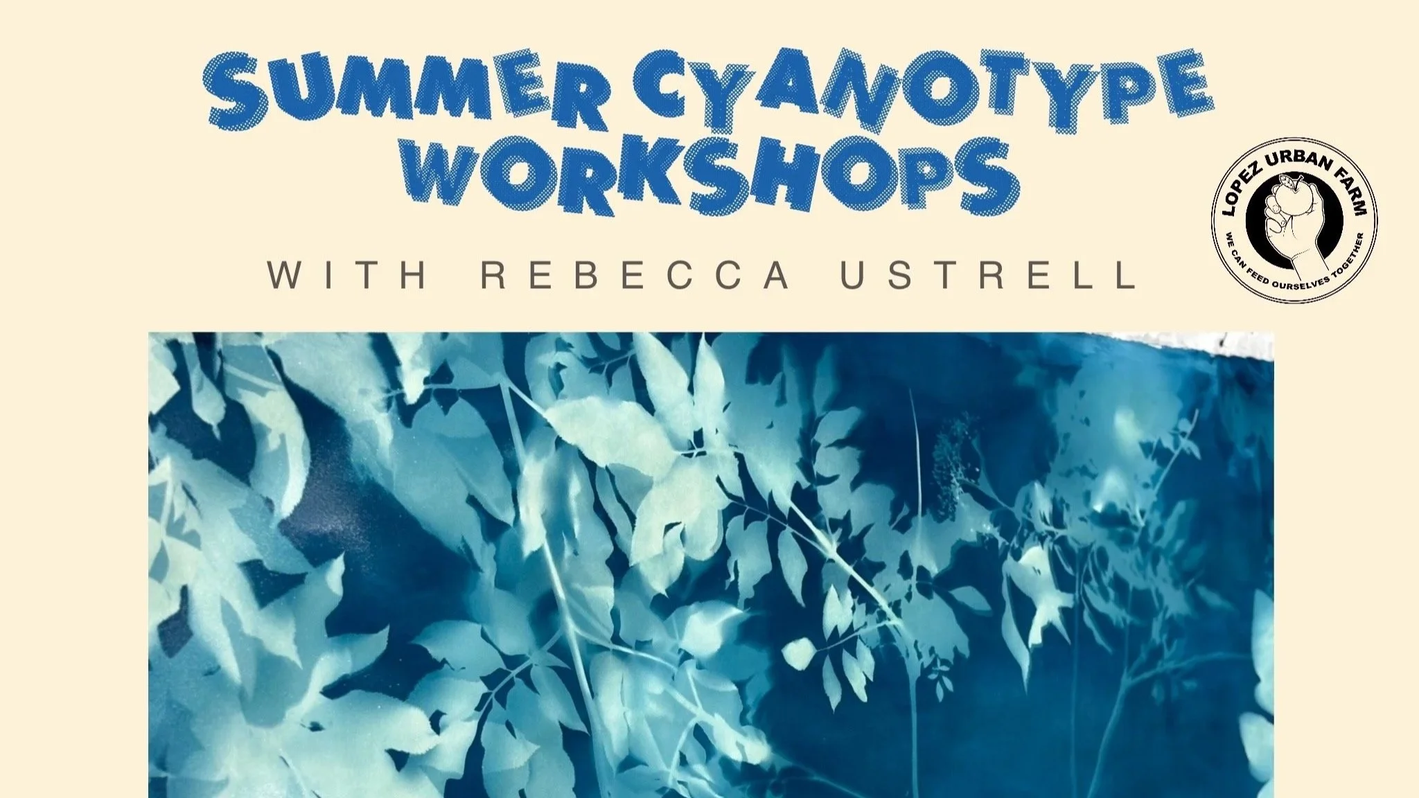 Summer Cyanotype Workshop: Session 1
