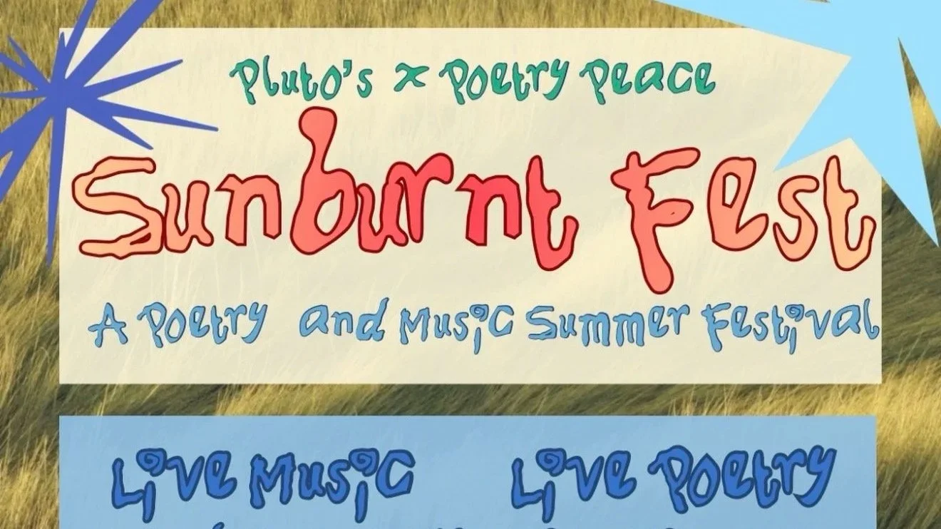 SUNBURNT FEST: A Music &amp; Poetry Festival