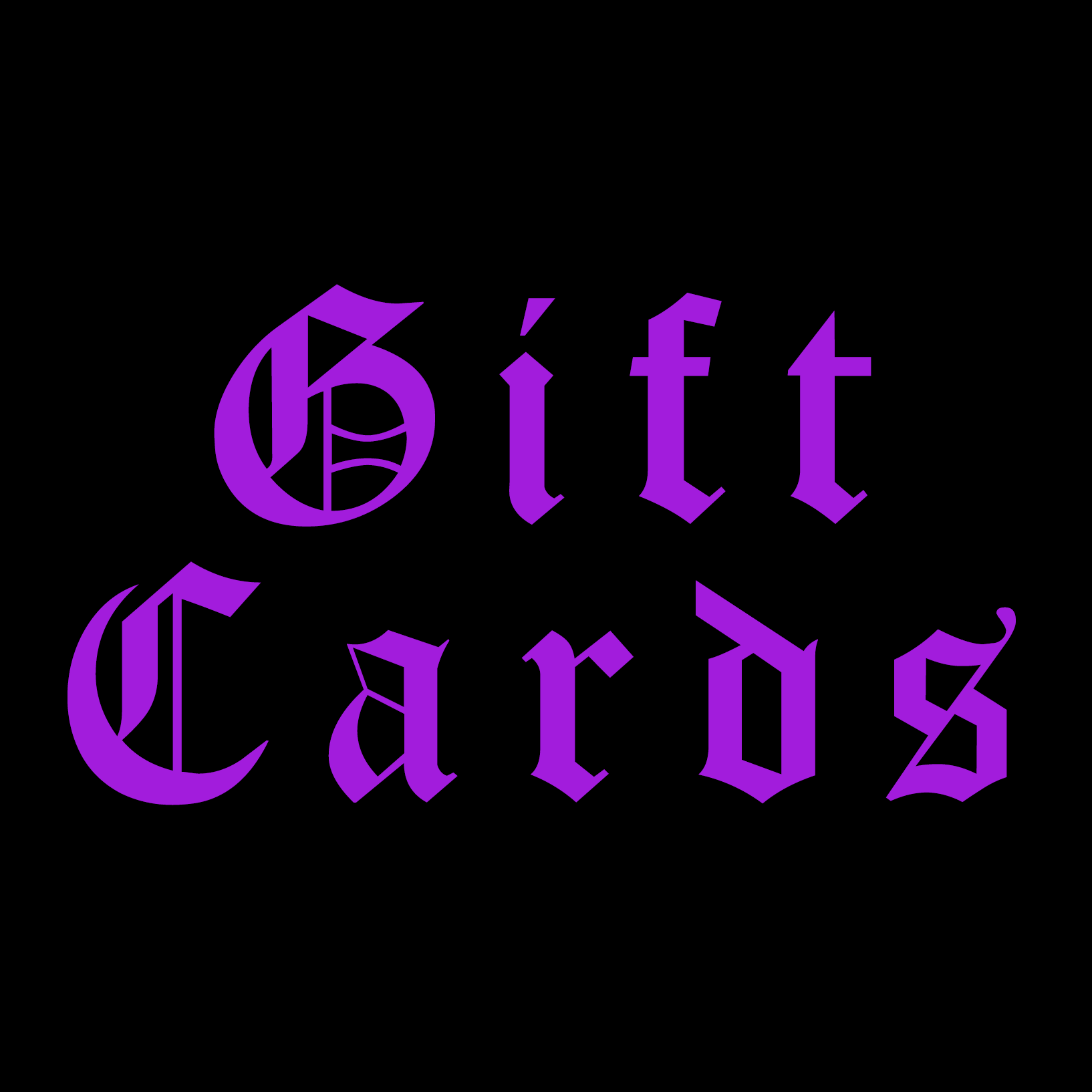 GIFT CARDS