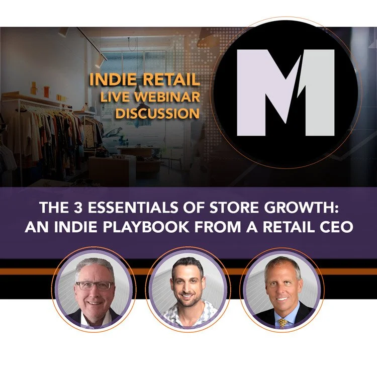 The 3 Essentials of Store Growth: An Indie Playbook from a Retail CEO