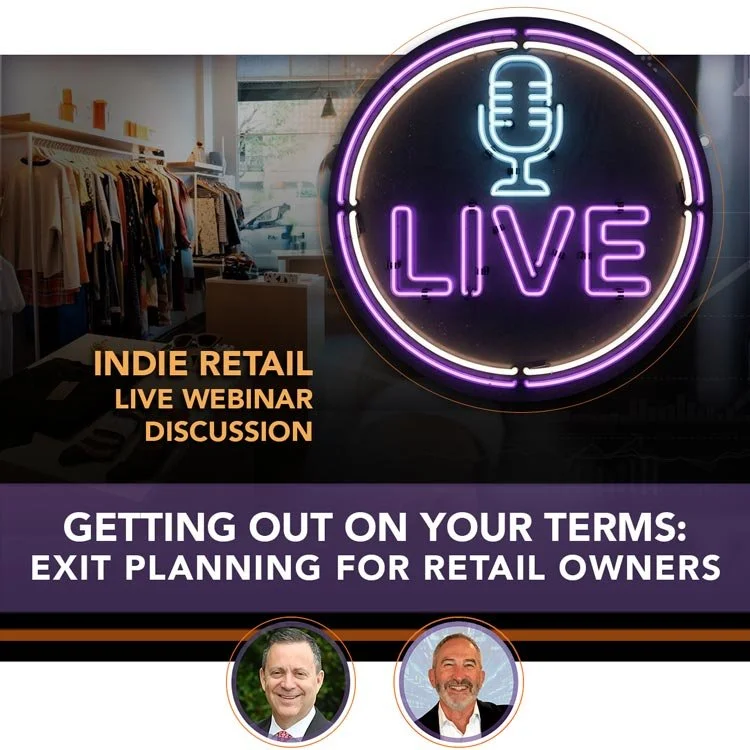 Getting Out on Your Terms: Exit Planning for Retail Owners