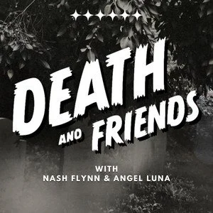 Death and Friends