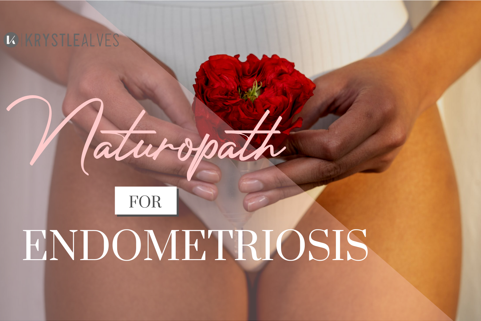 Naturopath for endometriosis