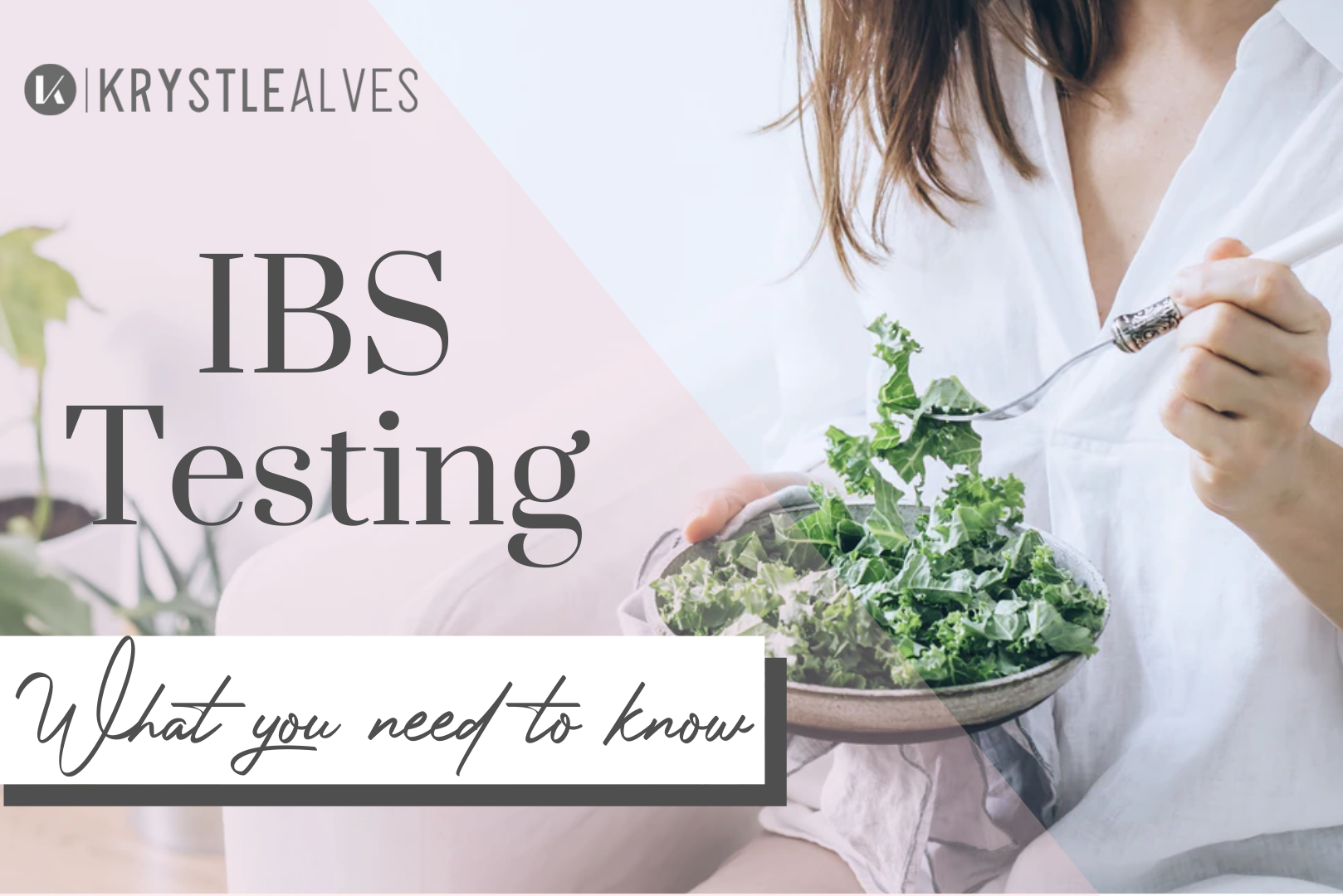 IBS testing—What you need to know!