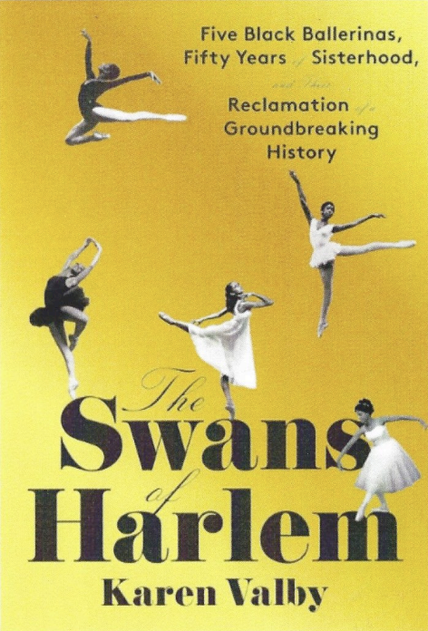 THE SWANS OF HARLEM by Karen Valby