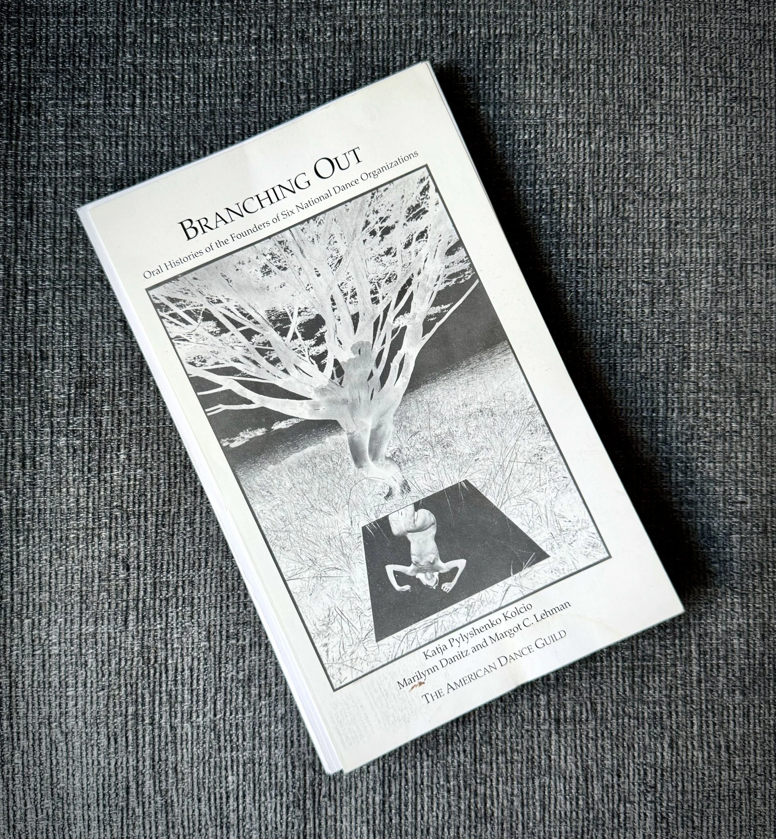 Book "Branching Out: Oral Histories of the Founders of Six National Dance Organizations" (Hard Copy)