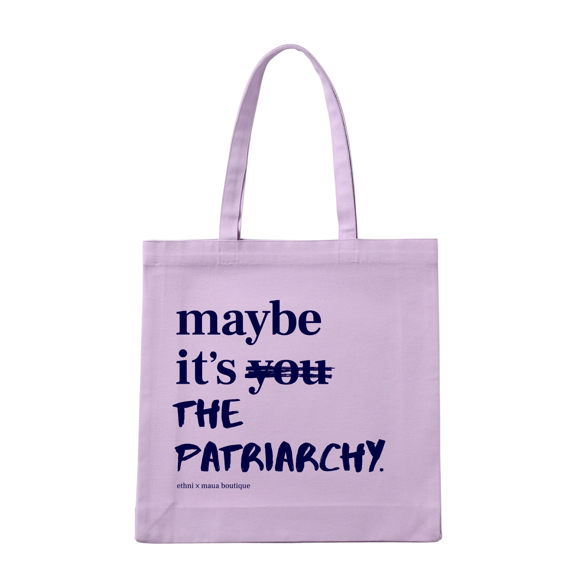 Maybe it's the Patriarchy - Lilac Tote