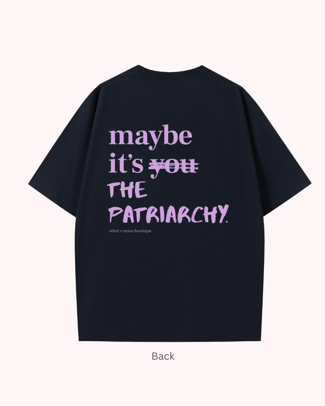 Maybe its the Patriarchy Tee (2).png