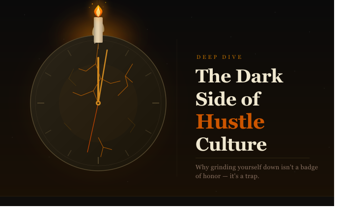 The Dark Side of Hustle Culture