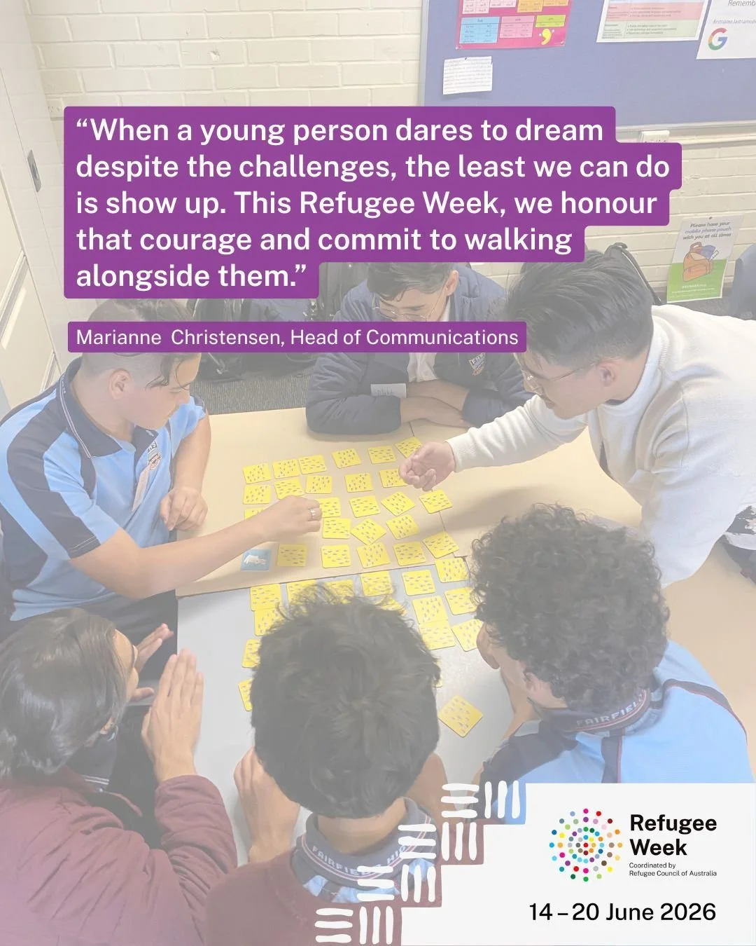 "When a young person dares to dream despite everything they've been through, the least we can do is show up. This Refugee Week, we honour that courage &mdash; and commit to walking alongside them."