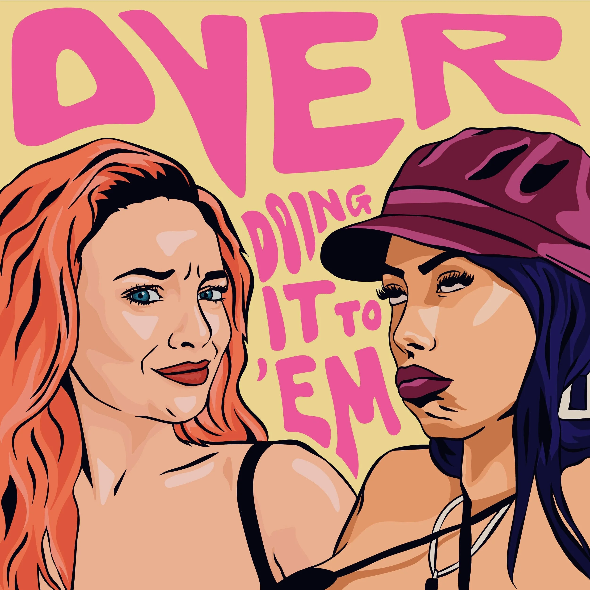 Over Doing It To Em Podcast Art