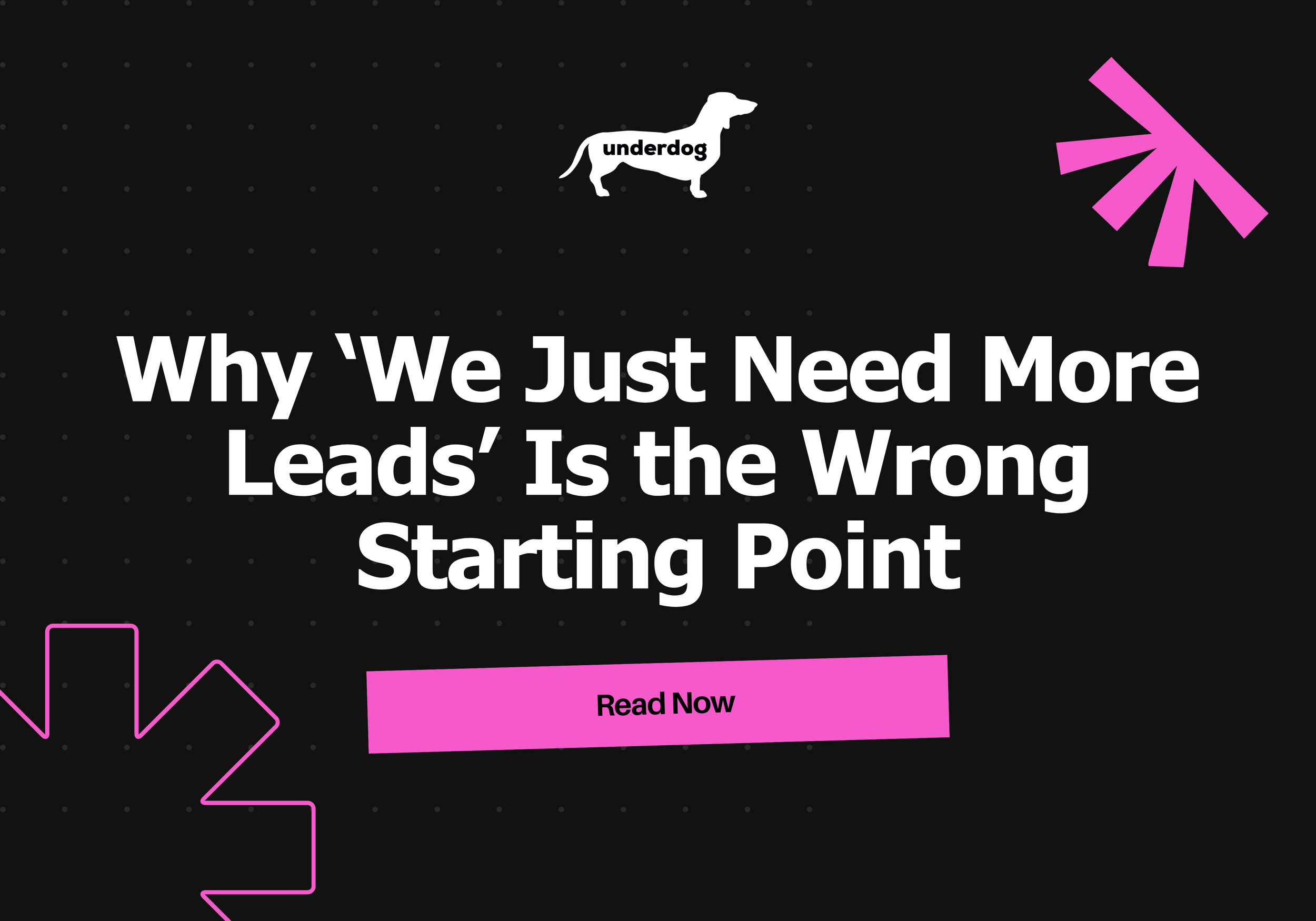 Why ‘We Just Need More Leads’ Is the Wrong Starting Point