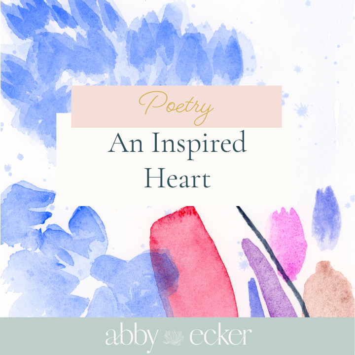 An Inspired Heart