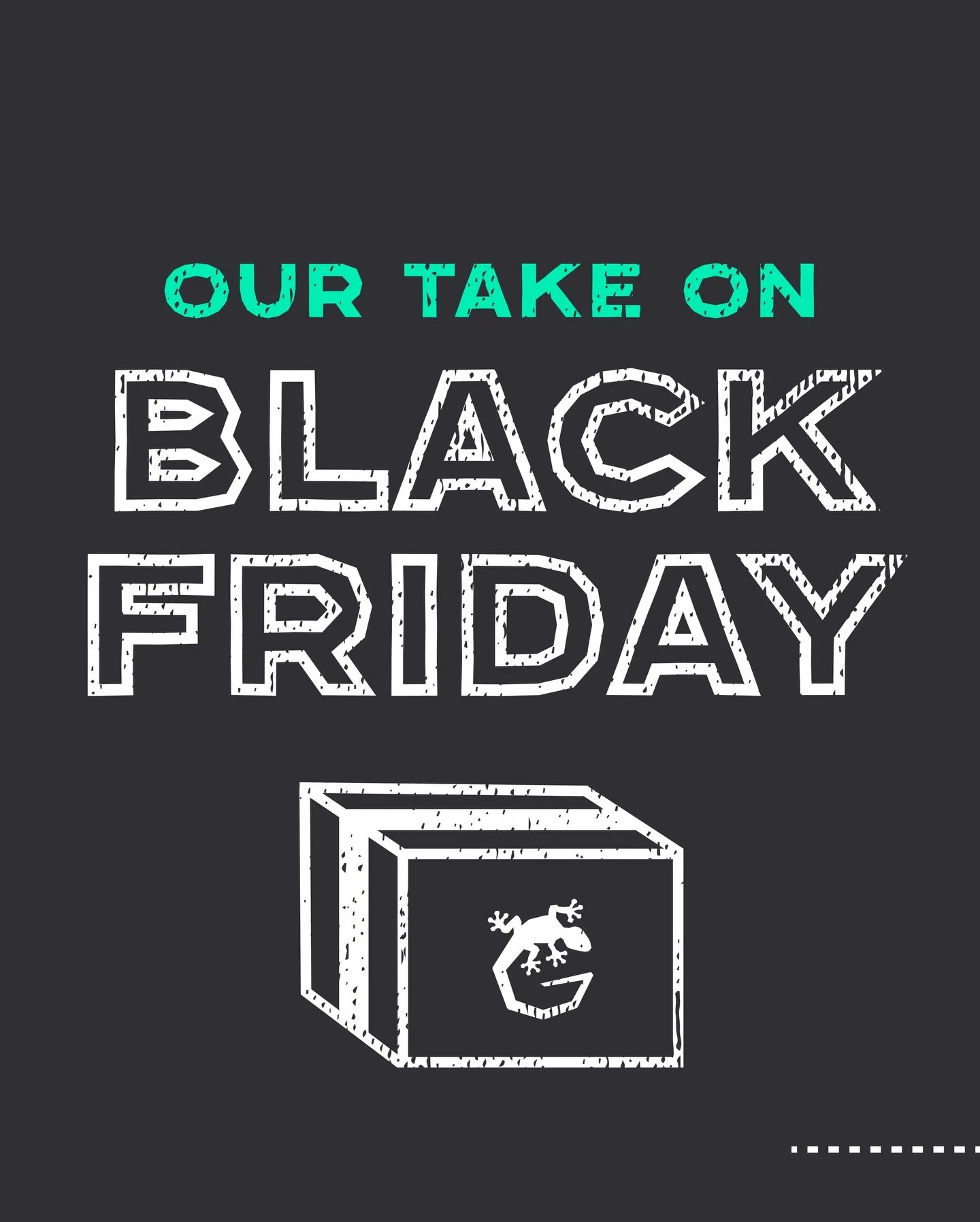 Our take on Black Friday here at GEKCO🦎

Head to our website to subscribe to our newsletter for your 15% off discount code! If you&rsquo;re already subscribed, check your inbox for an extra code to say thanks for already being part of our community!