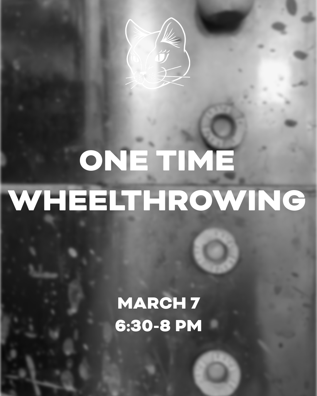 March 7 6:30-8pm One Time Beginners Wheelthrowing