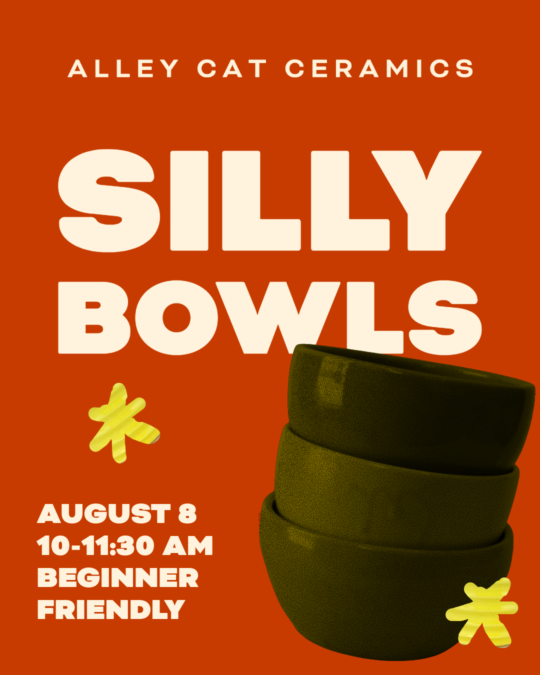 Silly Bowls Workshop/ August 8th 10am-12pm