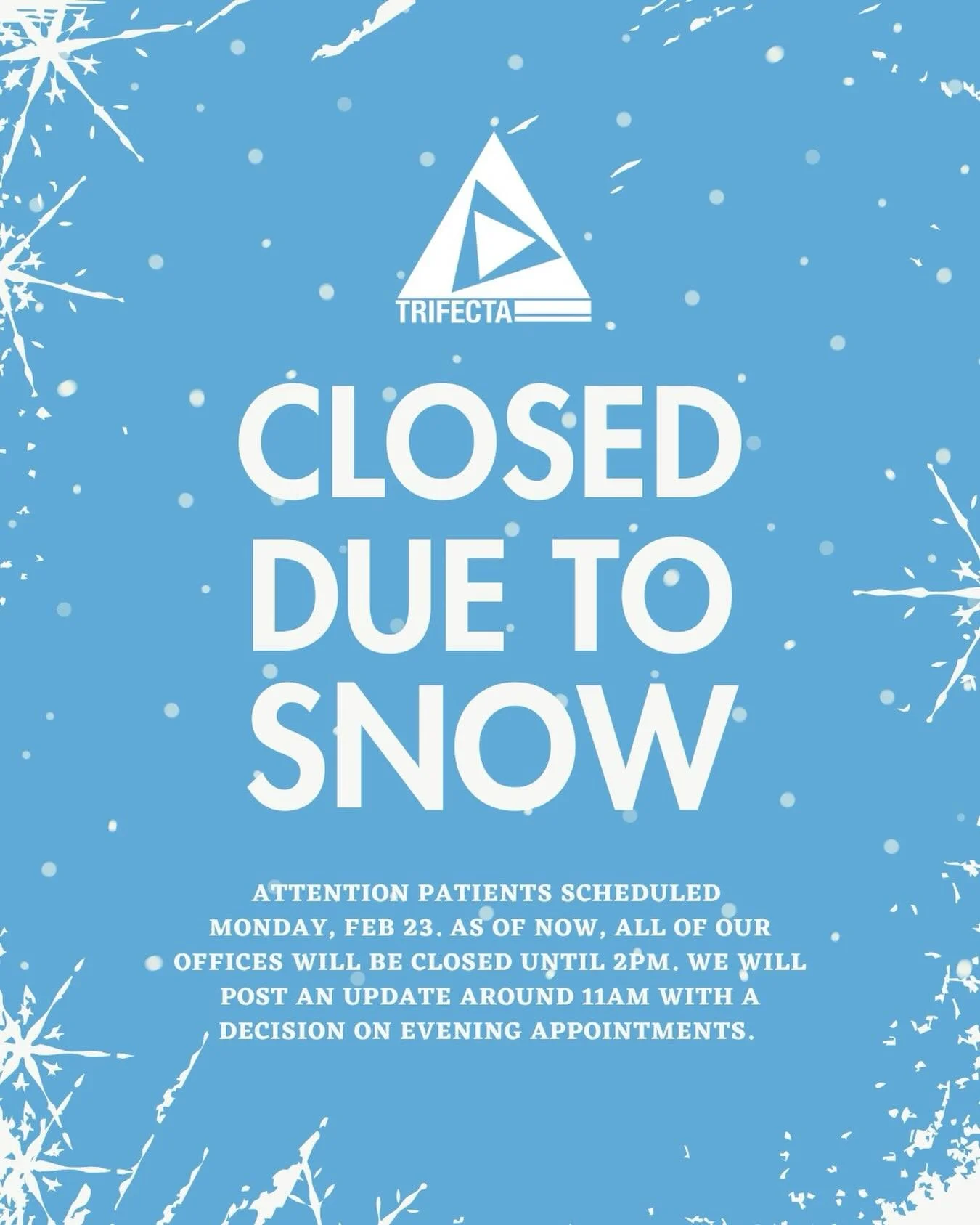 🚨Attention all patients scheduled tomorrow, February 23!

To ensure the safety of our patients and staff members, all of our offices will be closed until 2pm tomorrow. 

We will post another update around 11am with a decision for the afternoon/eveni