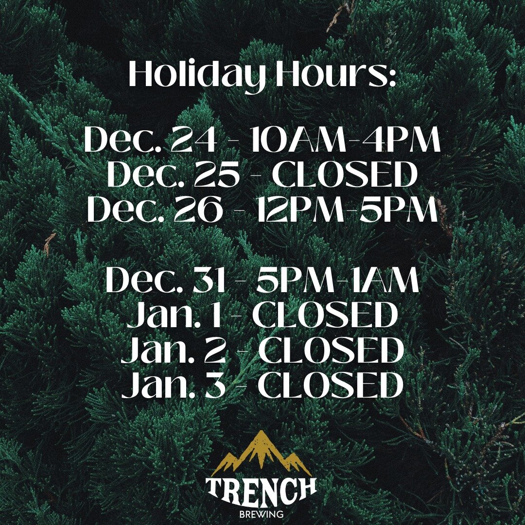 Check out our holiday hours! 🍻

We will be running our regular hours of operation from Dec. 27-30.