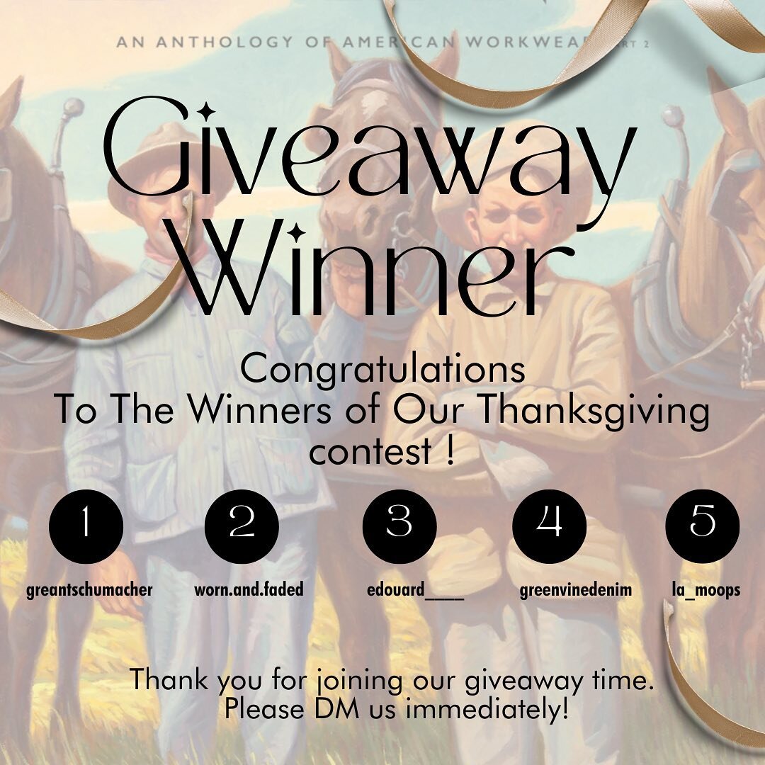 Our Thanksgiving contest is now over and we picked our 5 winners ! Congratulations to @grantschumacher @worn.and.faded @edouard____ @greenvinedenim @la_moops 
Contact us in DM so we can send you 2 copies of AVANT WORKWEAR II ! 
#winners #avantmagazin