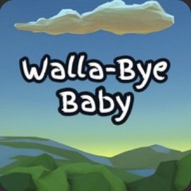 Walla-Bye Baby (Meta Quest App Lab)