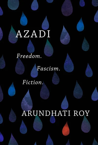 Arundhati Roy’s new collection from Haymarket Books .