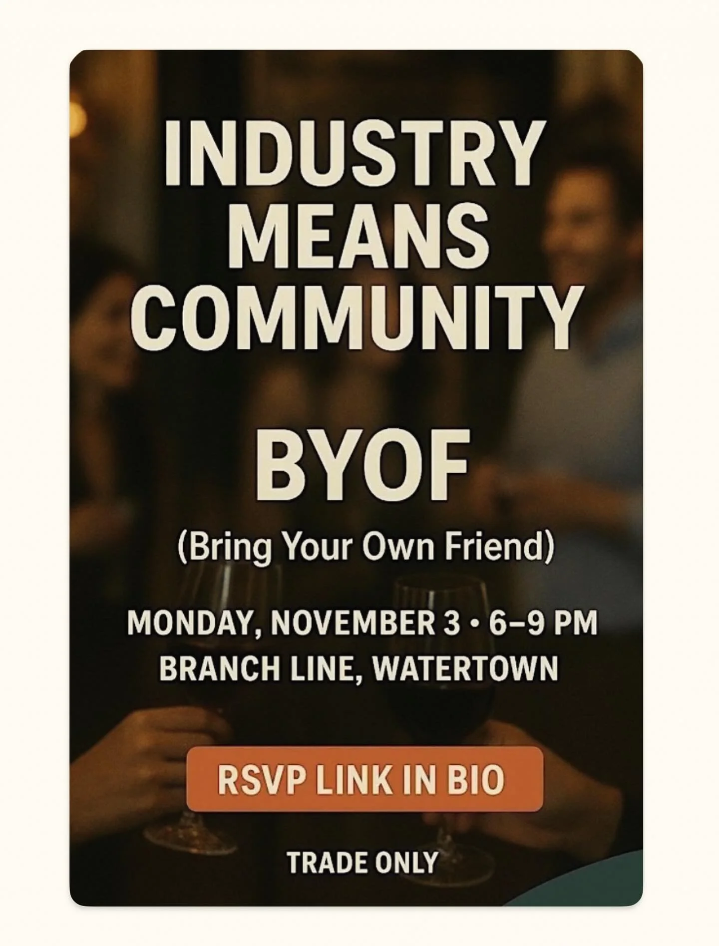 The Wine Industry has always meant community, and we&rsquo;re celebrating this  on Monday November 3rd from 6-9pm at Branch Line in Watertown

Join us for industry night at Branch Line! Taste wine with professionals and educators from all around the 