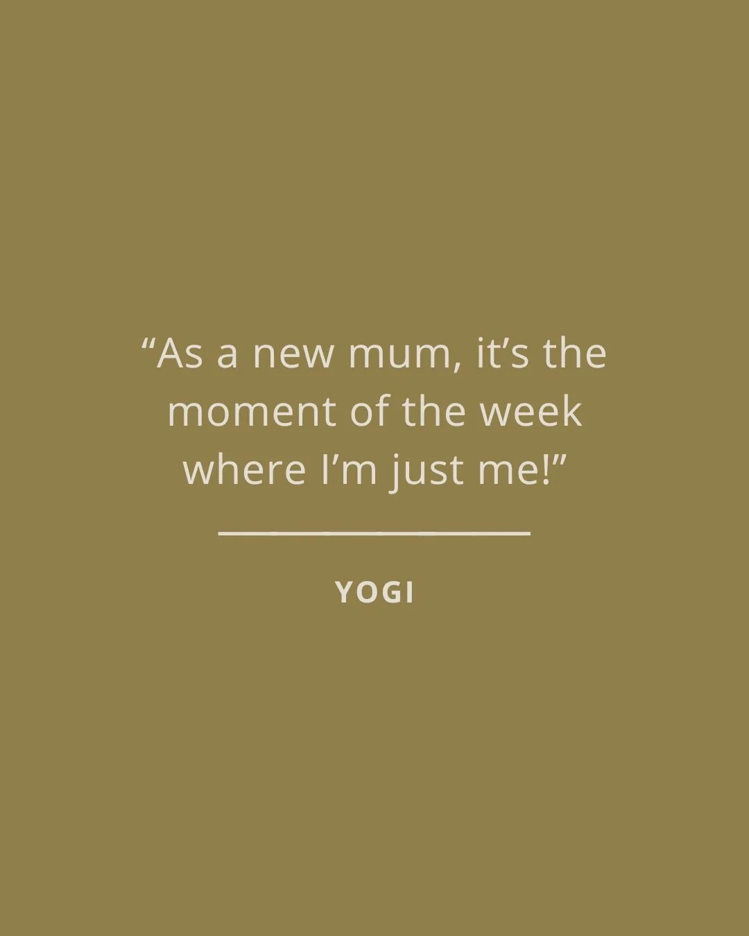 For mums, it&rsquo;s so easy to spend every moment looking after everyone else. 🤍

Yoga gives you the space to pause, breathe, and reconnect with you - beyond the busy days, the endless lists, and the role of being mum.

One hour a week to be just y