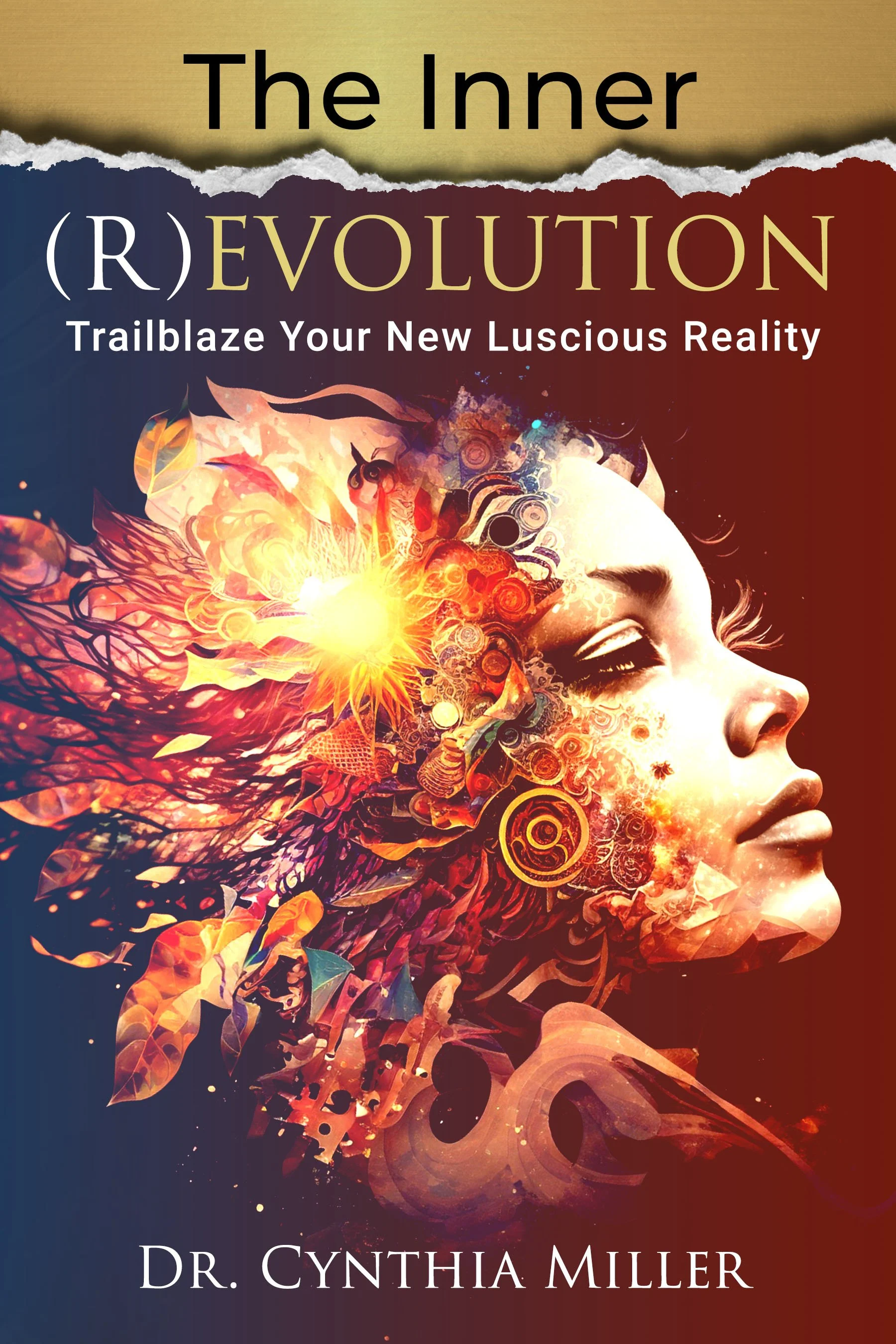 The Inner (R)evolution: Trailbalze Your New Luscious Reality