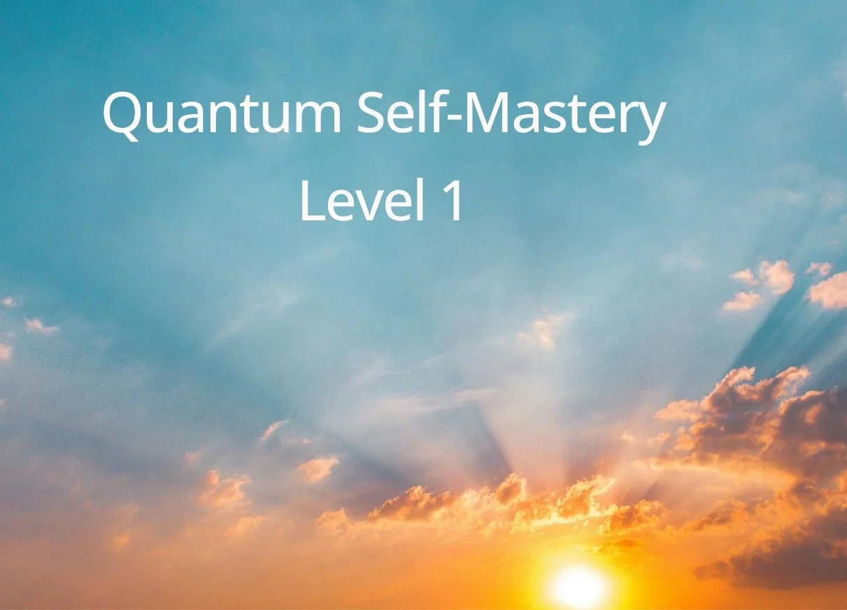 Sunrise, Quantum Self-Mastery Level 1