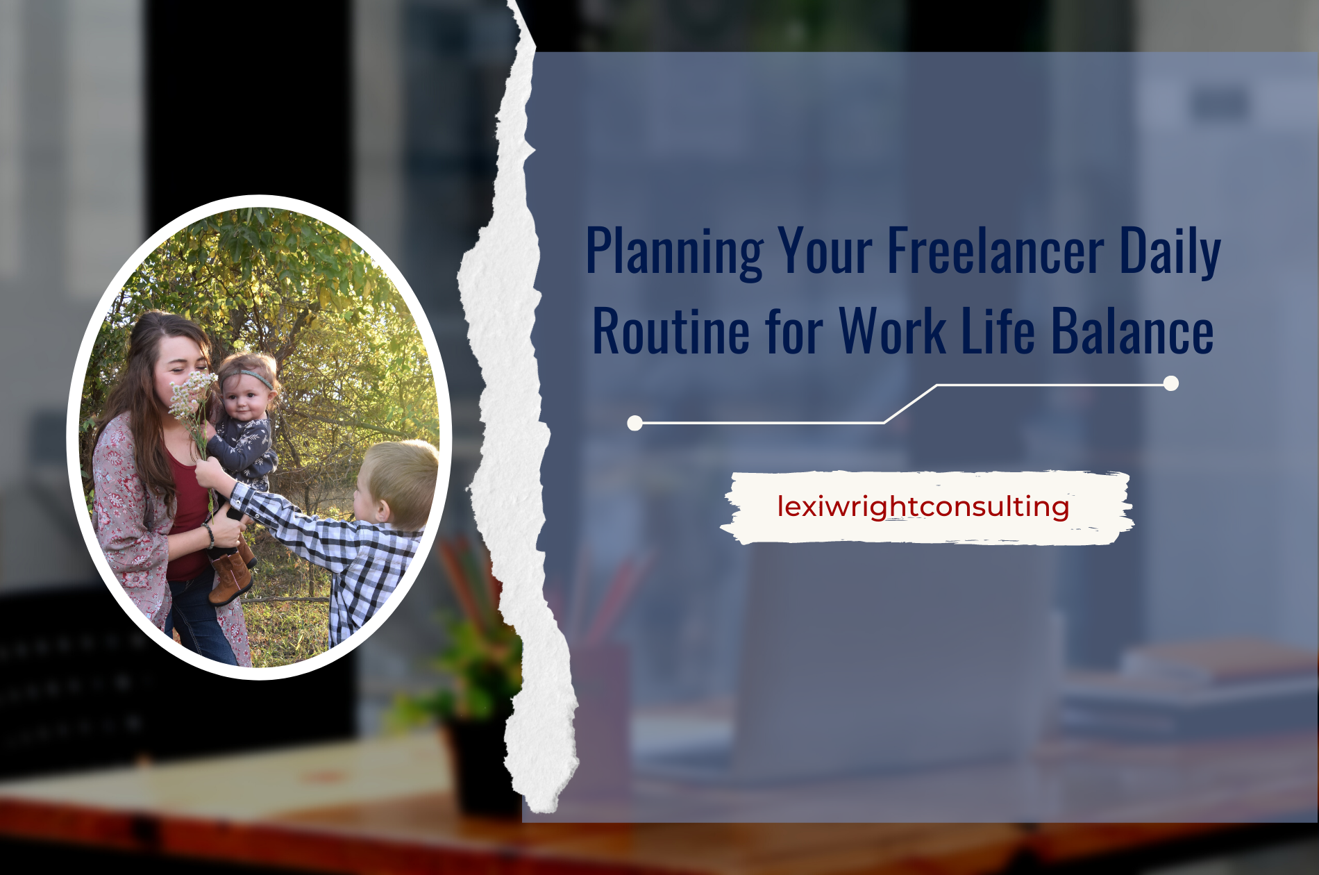 Planning Your Freelancer Daily Routine for Work-Life Balance