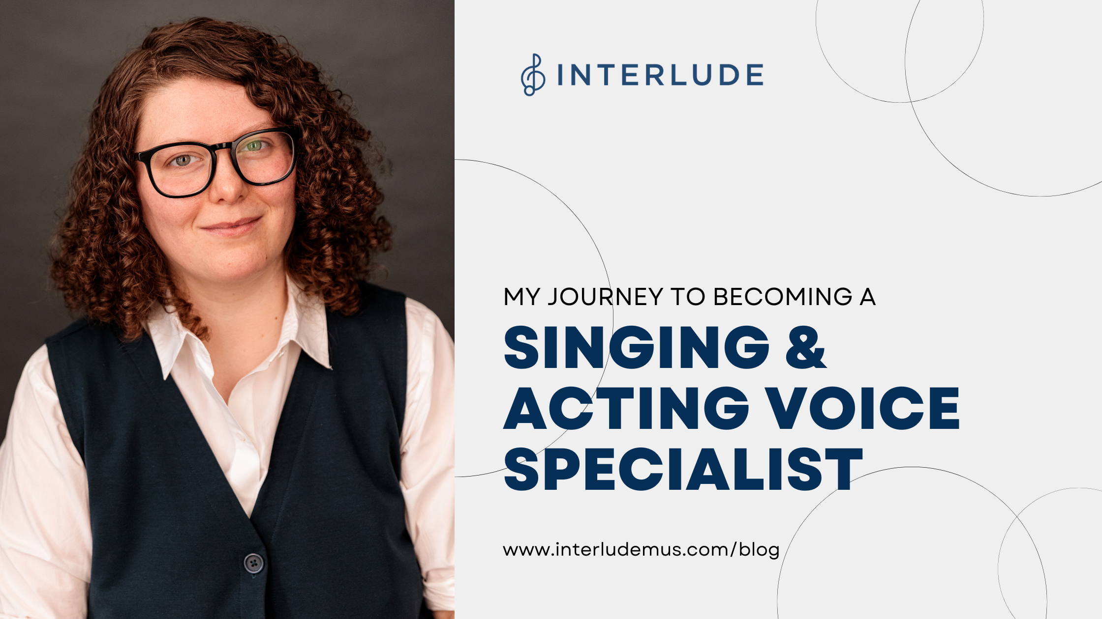 My Story of Becoming a Singing and Acting Voice Specialist 