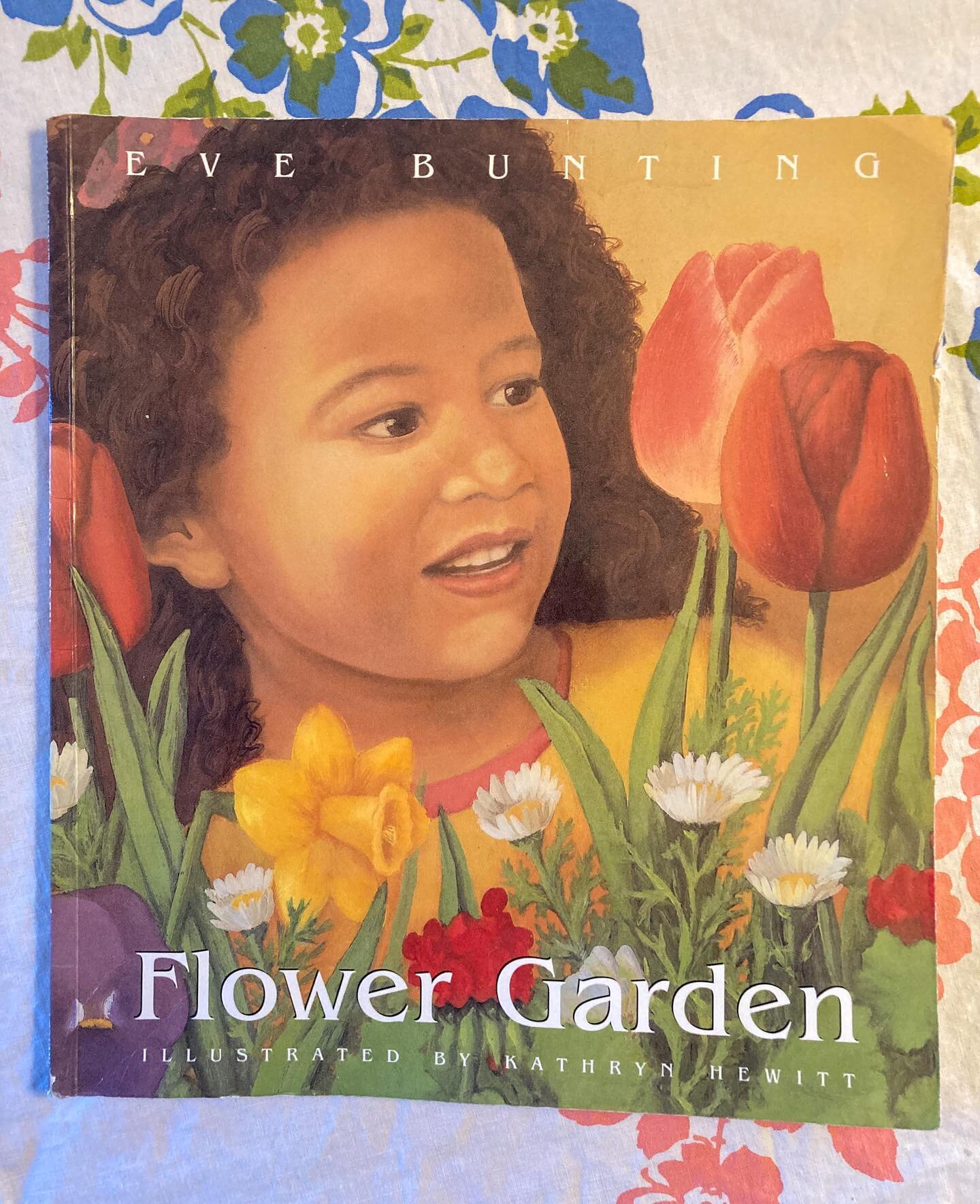 &quot;Flower Garden&quot;&nbsp;by Eve Bunting is one of my all time favorite kids books- and one we read over, and over again, in our home. 

It's one of the sweetest stories I know. 🥰

The simple rhyming text, and beautiful, realistic illustrations