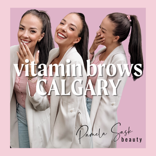 Vitamin Brows in Calgary: The Secret to Naturally Fuller Eyebrows